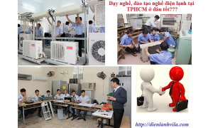 Trung tâm dạy nghề, đào tạo nghề điện lạnh tại TPHCM
